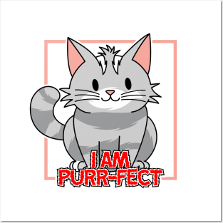 I am Purr-Fect - Kawaii Cat T-Shirt Design Posters and Art